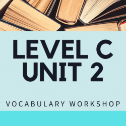 Vocabulary level c unit 2