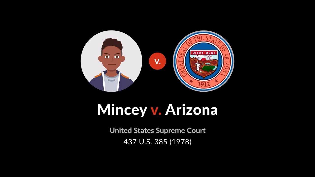 Mincey v. arizona established that