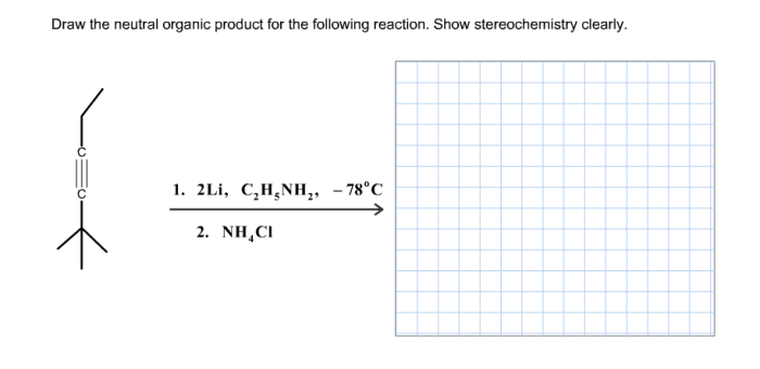 Draw the neutral organic product for the reaction shown