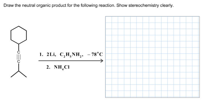 Draw the neutral organic product for the reaction shown